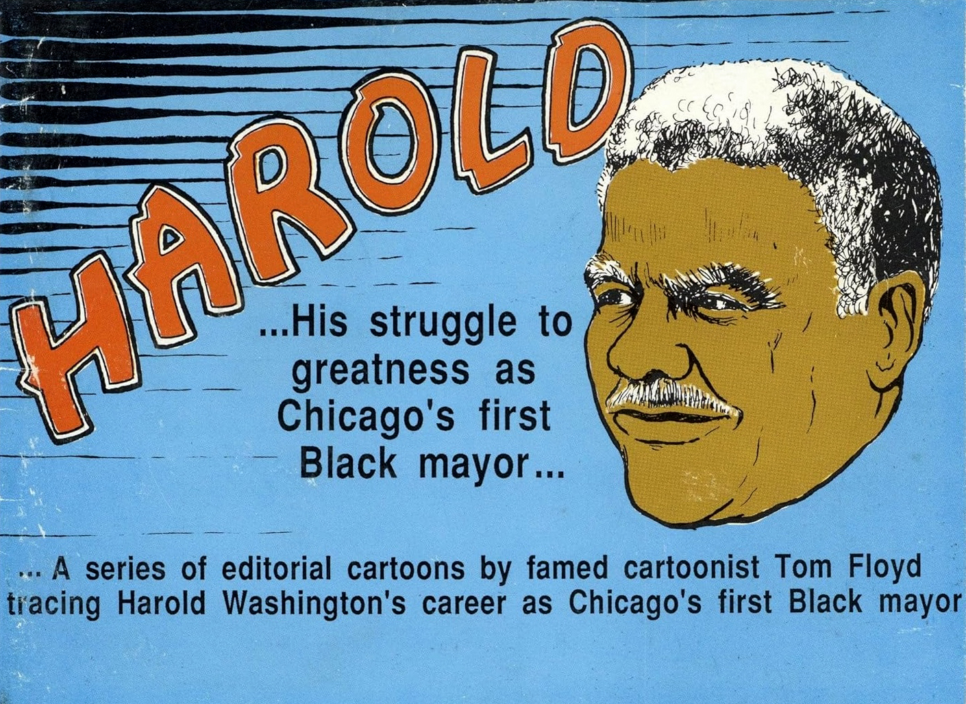 Harold: His Struggle to Greatness as Chicago's First Black Mayor (1988)